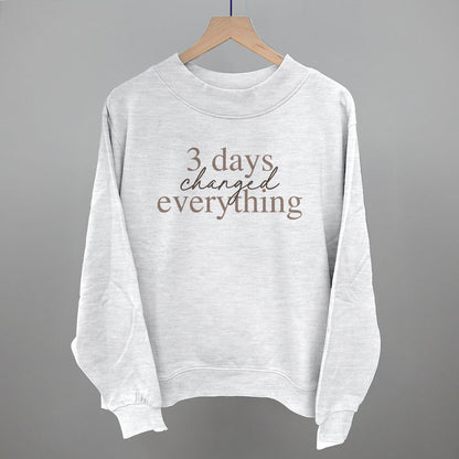 3 Days Changed Everything