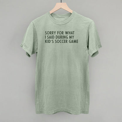 Sorry For What I Said (Soccer)
