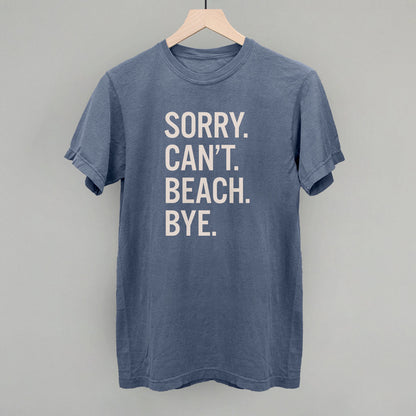 Sorry Can't Beach Bye