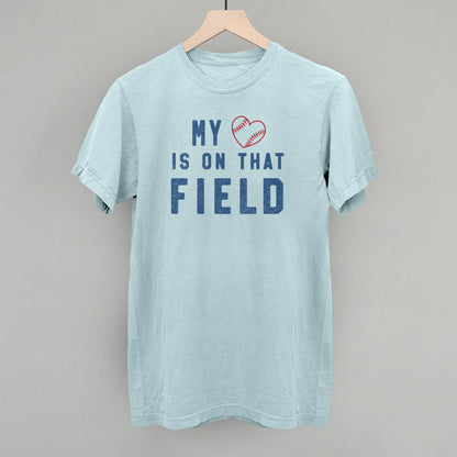 My Heart Is On That Field