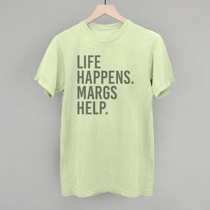 Life Happens Margs Help