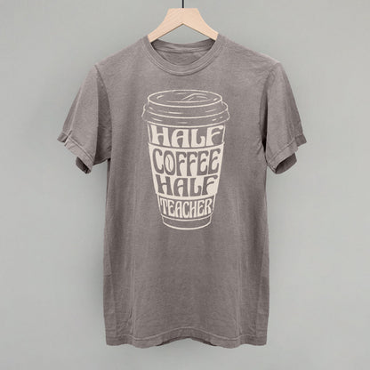 Half Coffee Half Teacher