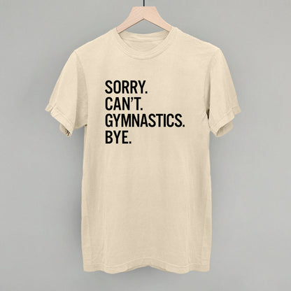 Sorry Can't Gymnastics Bye