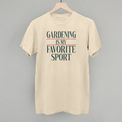 Gardening Is My Favorite Sport