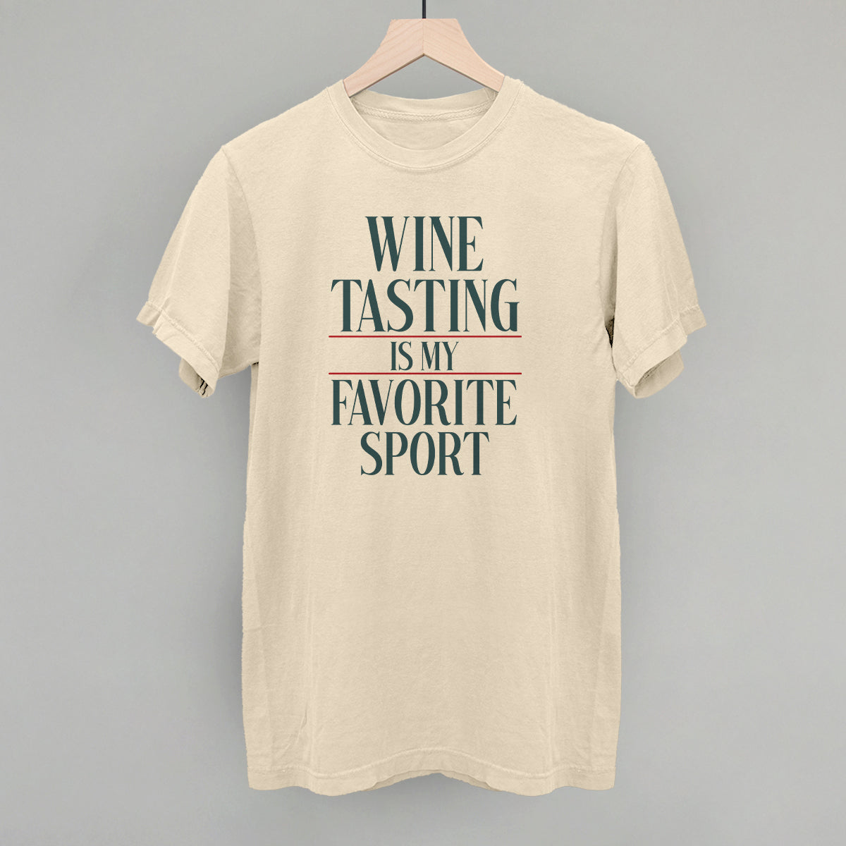 Wine Tasting Is My Favorite Sport