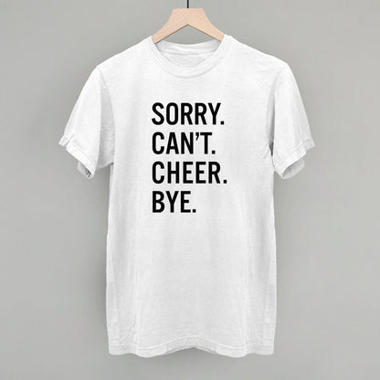 Sorry Can't Cheer Bye