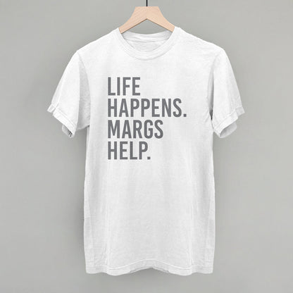 Life Happens Margs Help