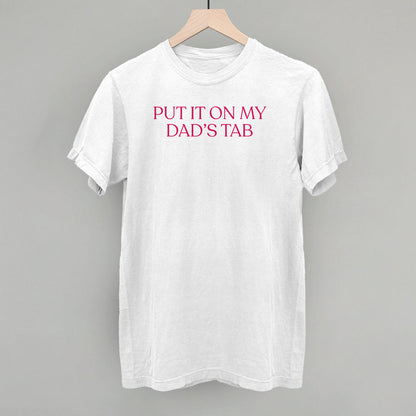 Put It On My Dad's Tab