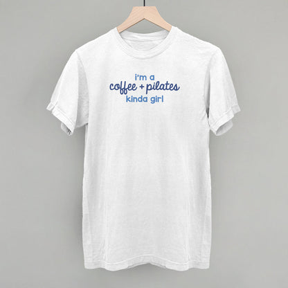I'm A Coffee + Pilates Kinda Girl