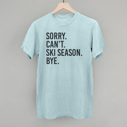Sorry Can't Ski Season Bye