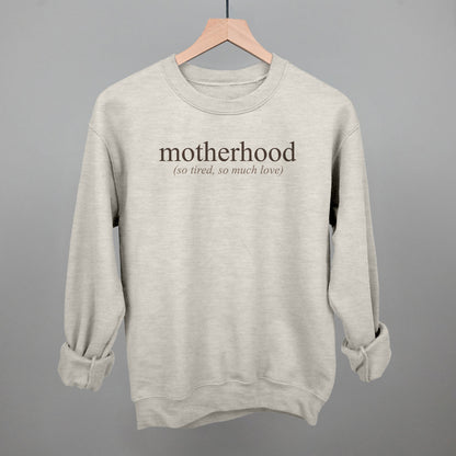 Motherhood (So Tired, So Much Love)