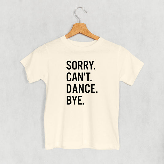 Sorry Can't Dance Bye (Kids)