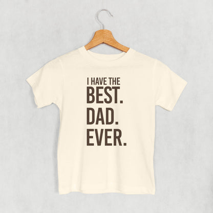 I Have The Best Dad Ever (Kids)