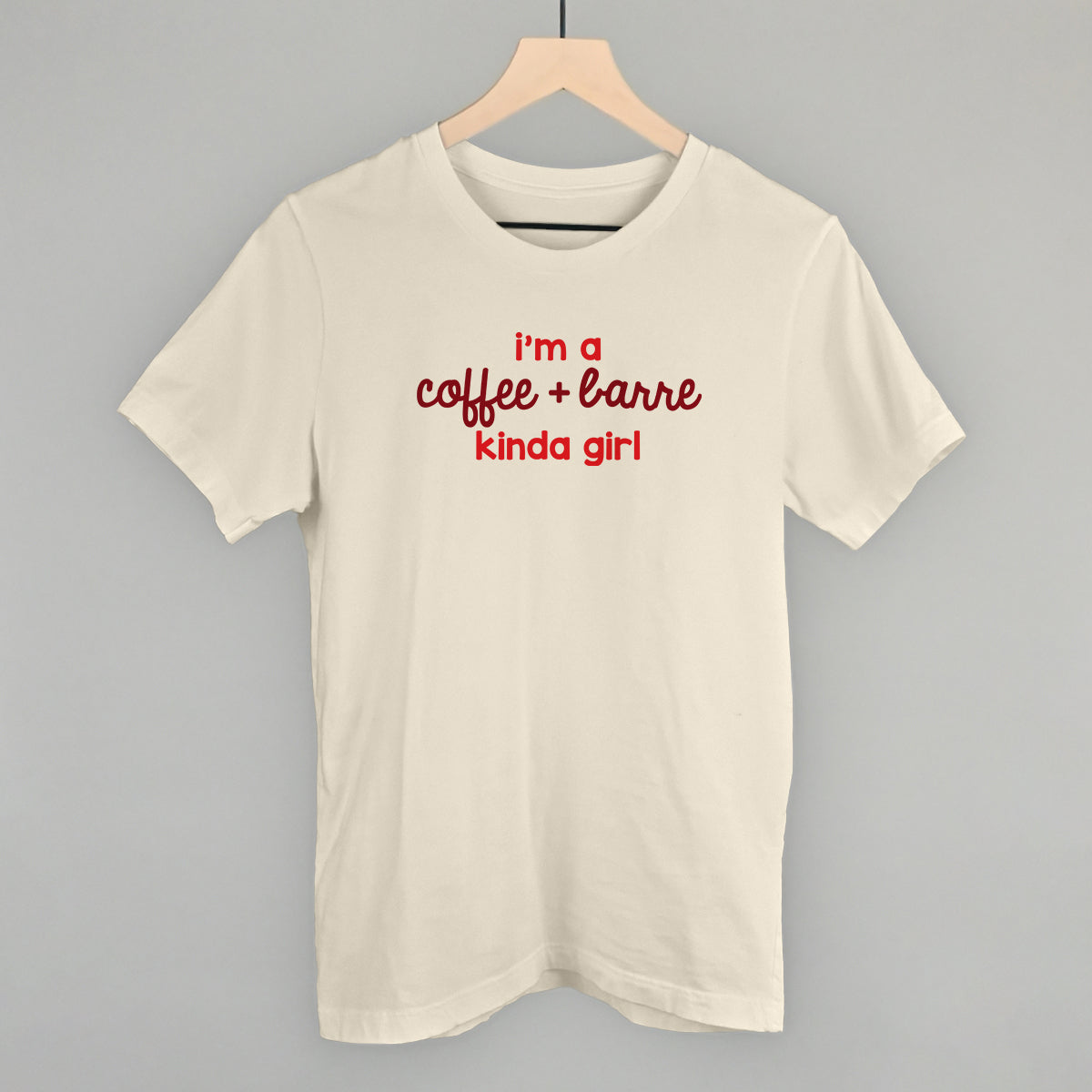 I'm A Coffee + Barre Kinda Girl