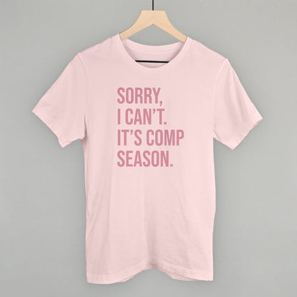 Sorry, I Can't. It's Comp Season.
