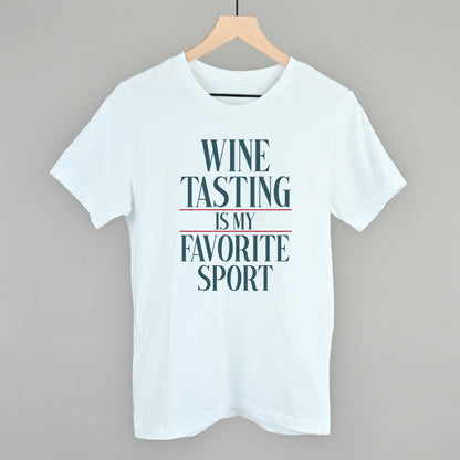Wine Tasting Is My Favorite Sport