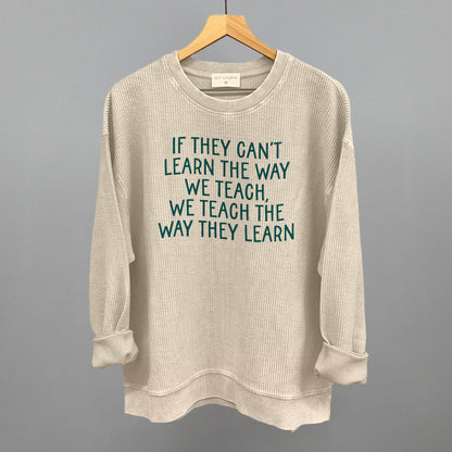 We Teach The Way They Learn
