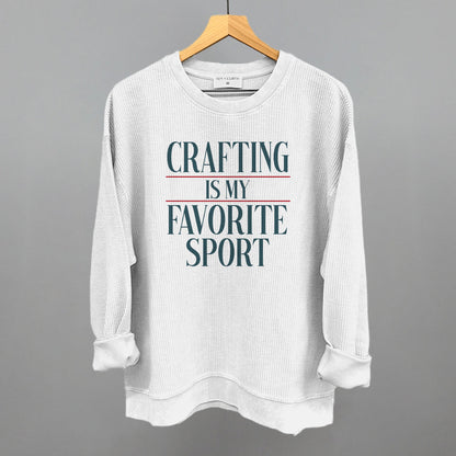 Crafting Is My Favorite Sport