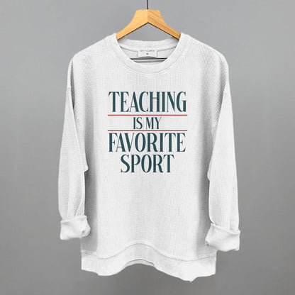Teaching Is My Favorite Sport