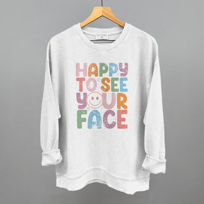 Happy To See Your Face