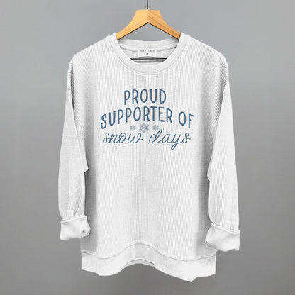 Proud Supporter Of Snow Days