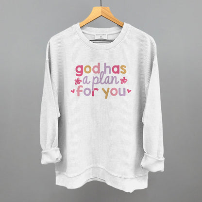God Has A Plan For You