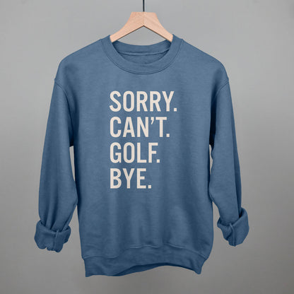 Sorry Can't Golf Bye