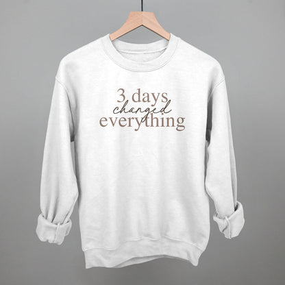 3 Days Changed Everything