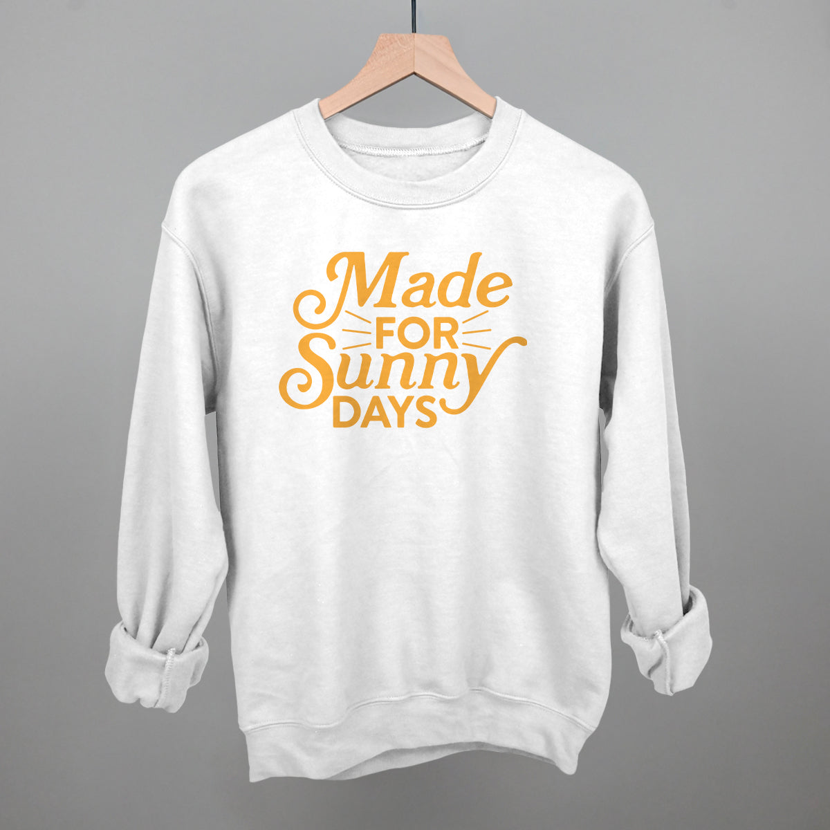 Made For Sunny Days