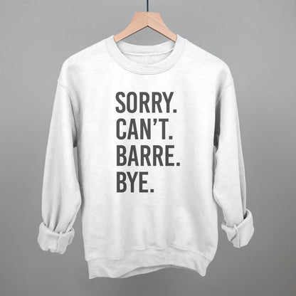 Sorry Can't Barre Bye