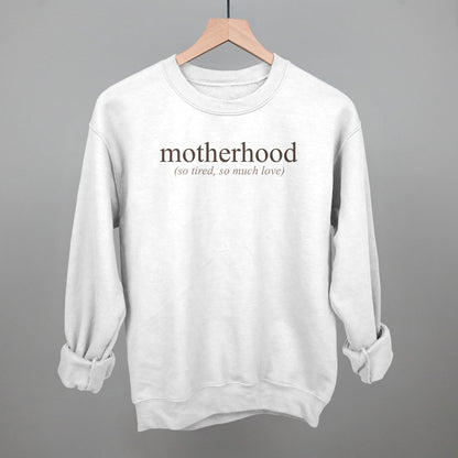 Motherhood (So Tired, So Much Love)
