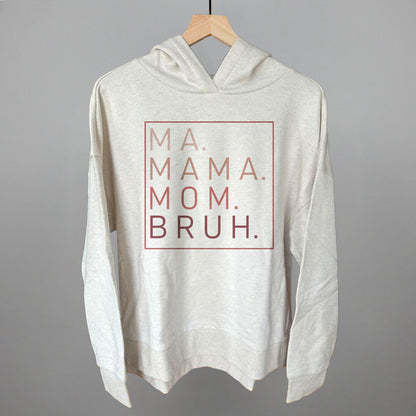Ma Mama Mom Bruh (Blush Rose)
