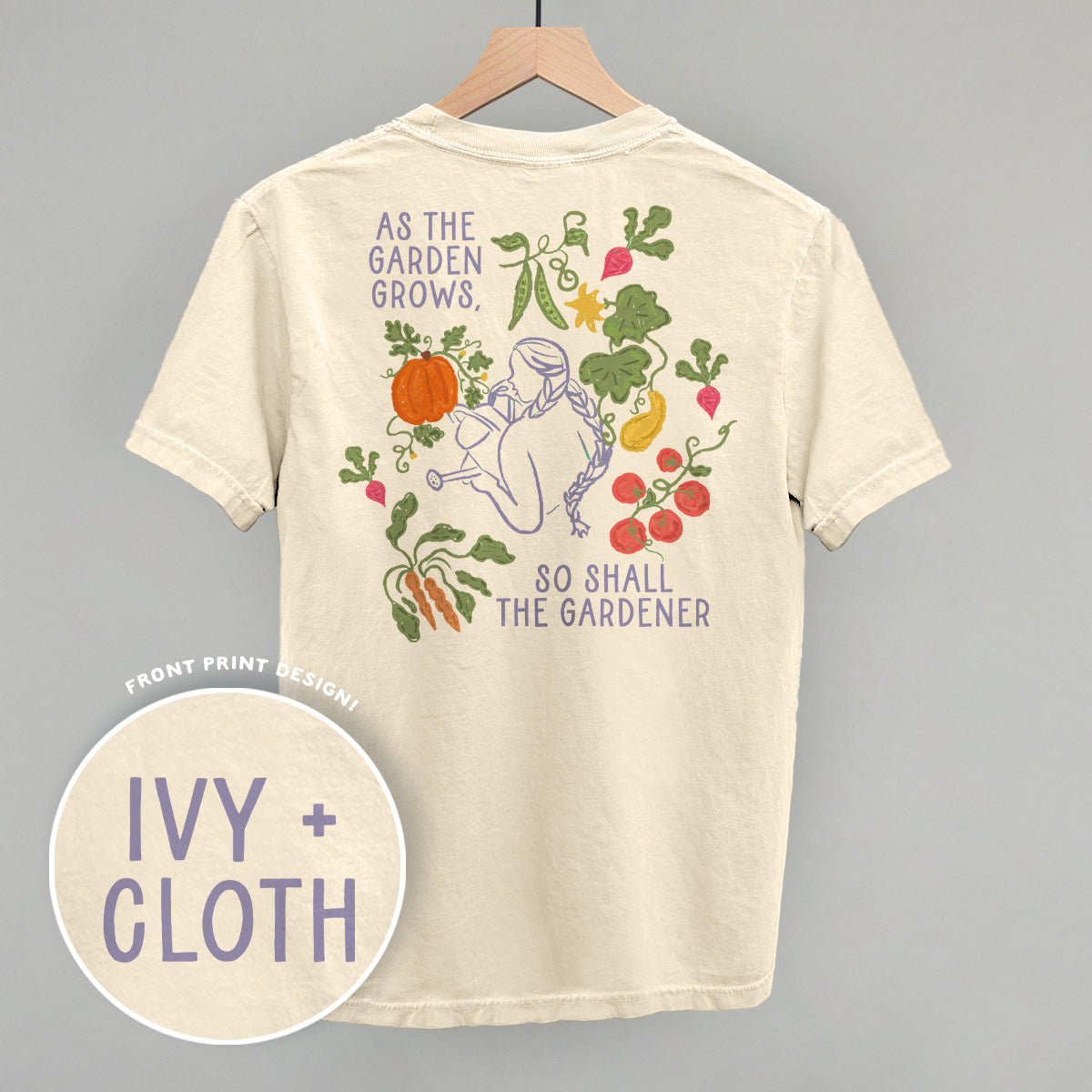 As The Garden Grows, So Shall The Gardener (Back Print)