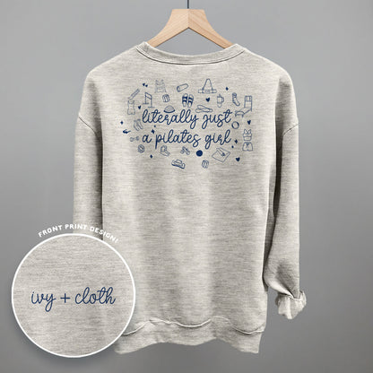 Literally Just A Pilates Girl (Back Print)
