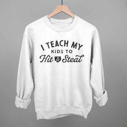I Teach My Kids To Hit And Steal