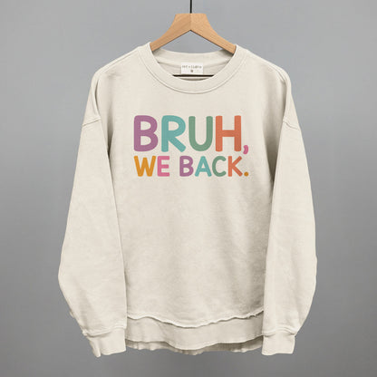 Bruh, We Back (Colorful)