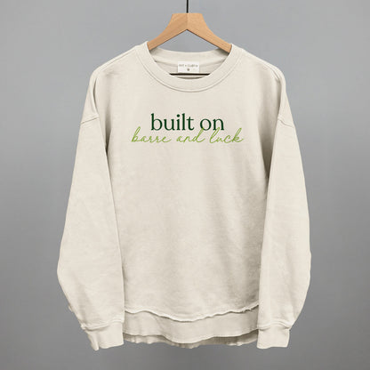 Built On Barre And Luck
