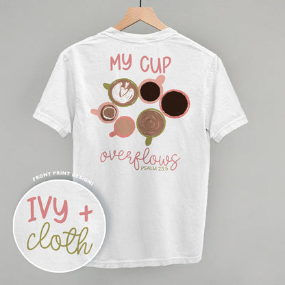 My Cup Overflows Coffee (Back Print)