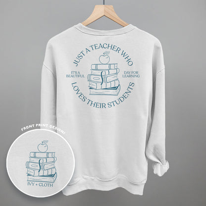 Just A Teacher Who Loves Their Students (Back Print)