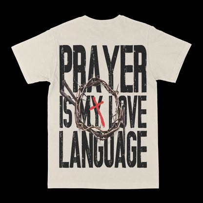 Prayer Is My  Love Language Graphic Tee