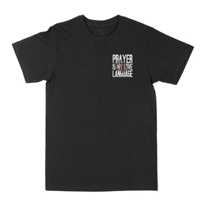 Prayer Is My  Love Language Graphic Tee