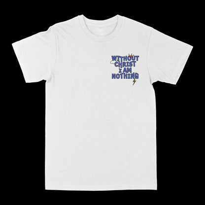 Without Christ I Am Nothing Graphic Tee